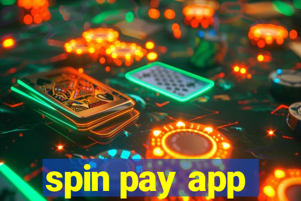 spin pay app