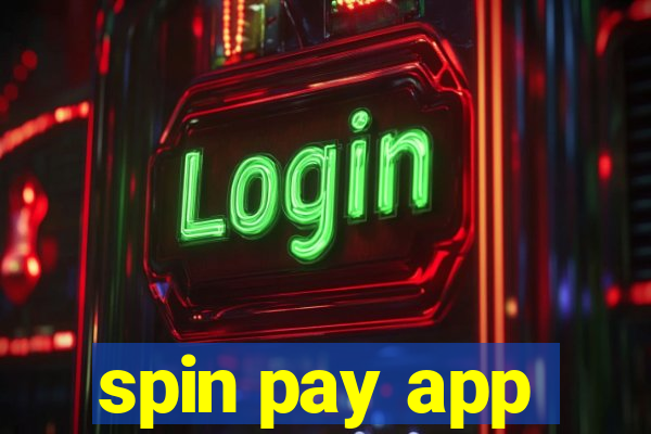 spin pay app