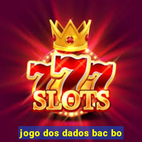 jogo dos dados bac bo