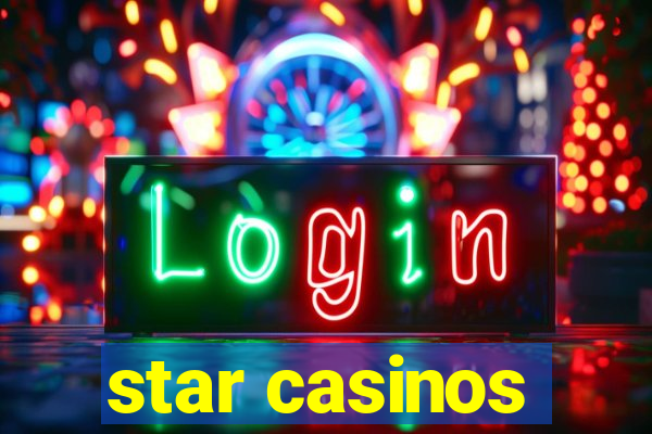 star casinos