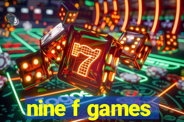 nine f games