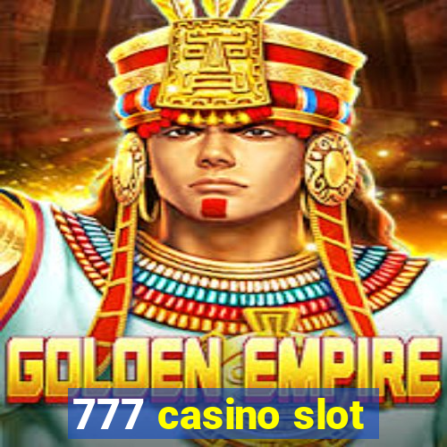 777 casino slot