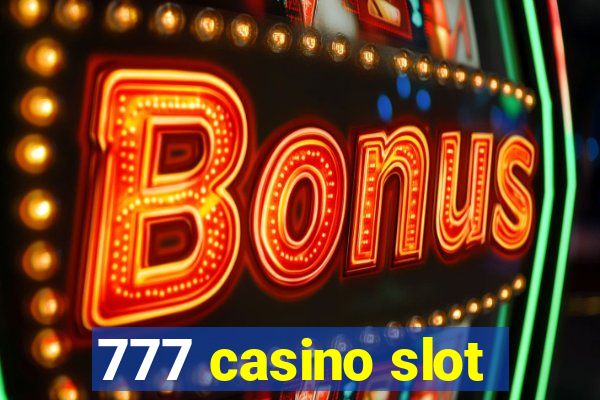 777 casino slot