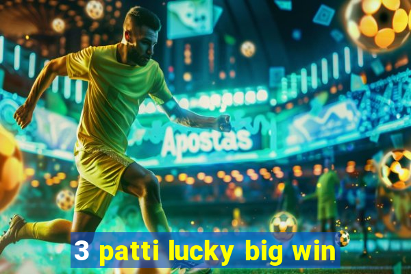 3 patti lucky big win