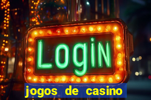 jogos de casino para ganhar dinheiro de verdade