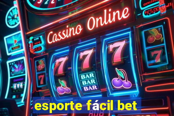 esporte fácil bet