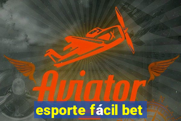 esporte fácil bet