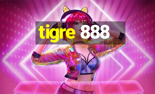 tigre 888