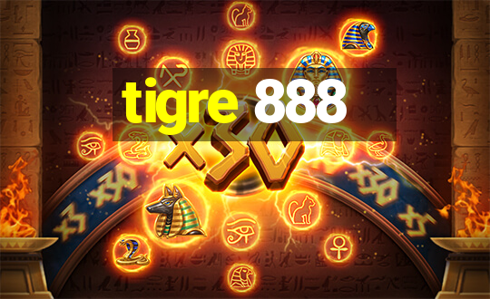 tigre 888