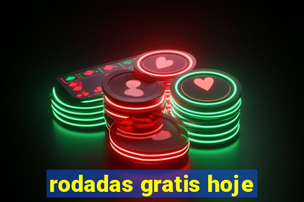 rodadas gratis hoje