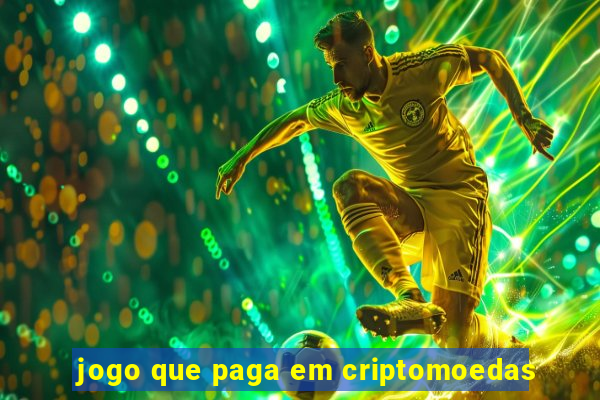 jogo que paga em criptomoedas