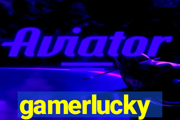 gamerlucky