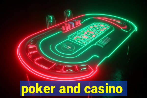 poker and casino