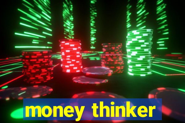 money thinker