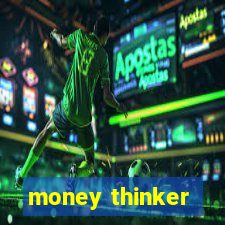 money thinker