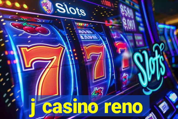 j casino reno