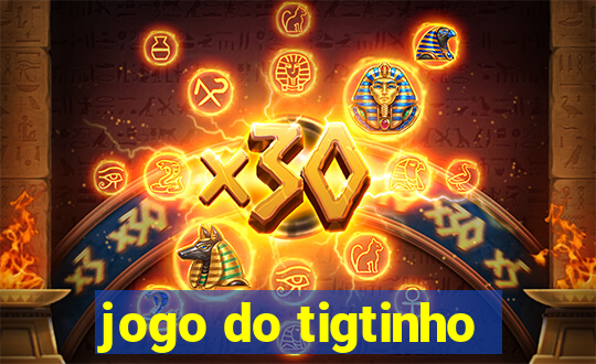 jogo do tigtinho