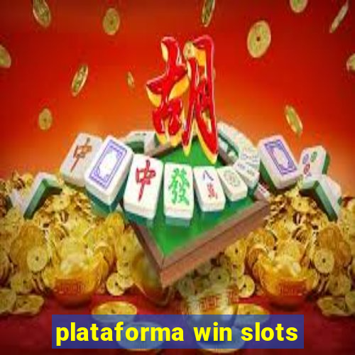 plataforma win slots