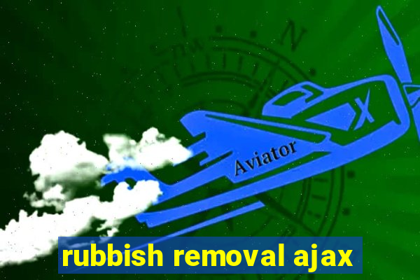 rubbish removal ajax