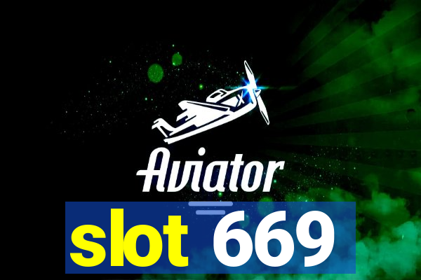 slot 669