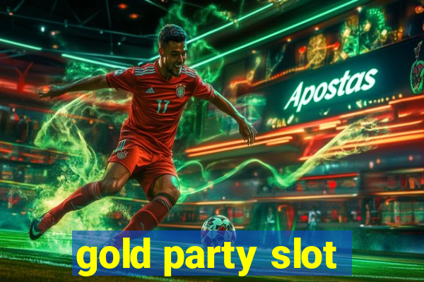 gold party slot