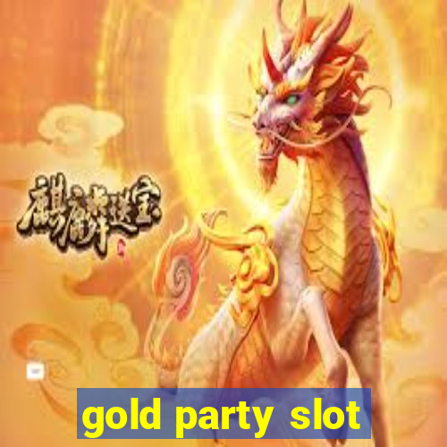 gold party slot