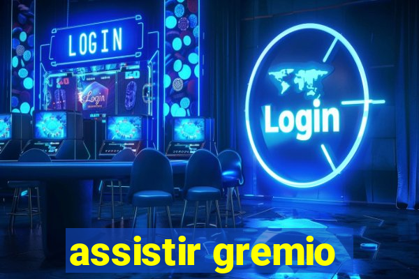 assistir gremio