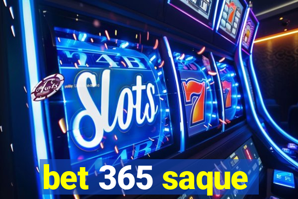 bet 365 saque