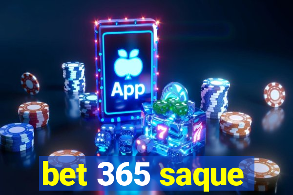 bet 365 saque