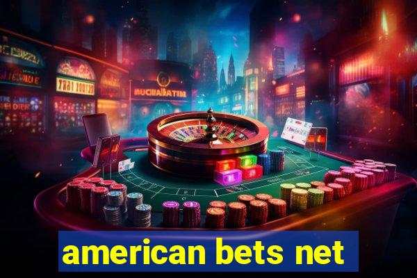 american bets net