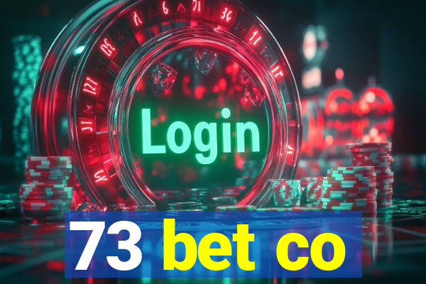 73 bet co