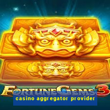 casino aggregator provider