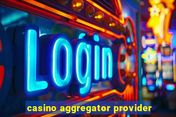 casino aggregator provider