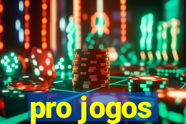 pro jogos