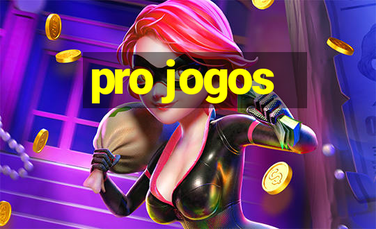 pro jogos