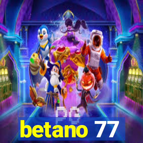 betano 77