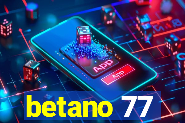 betano 77