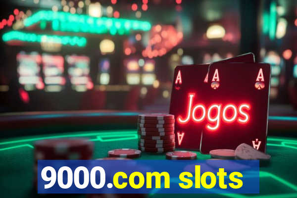 9000.com slots