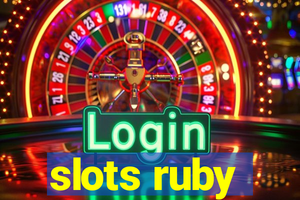 slots ruby