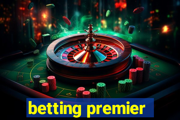 betting premier