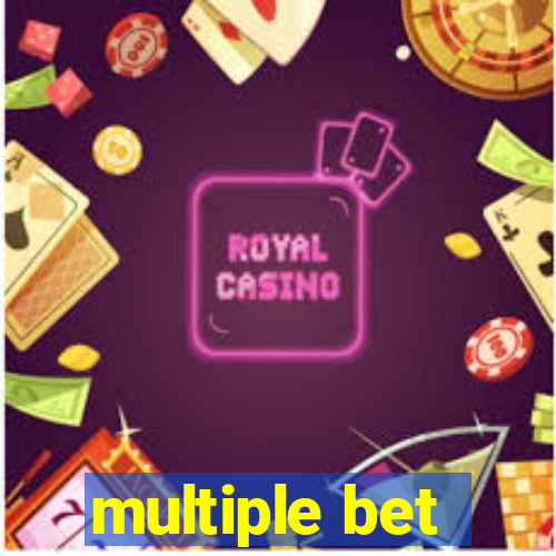 multiple bet