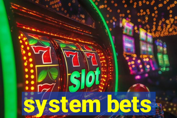 system bets