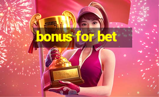 bonus for bet