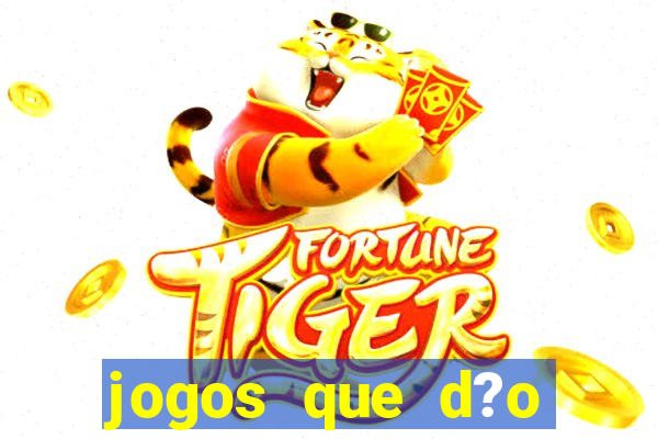 jogos que d?o dinheiro no pix na hora