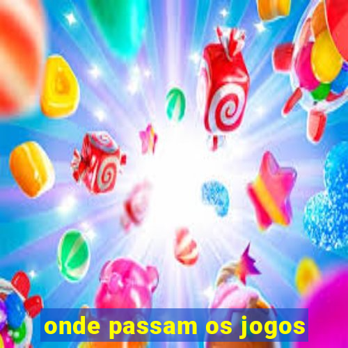 onde passam os jogos