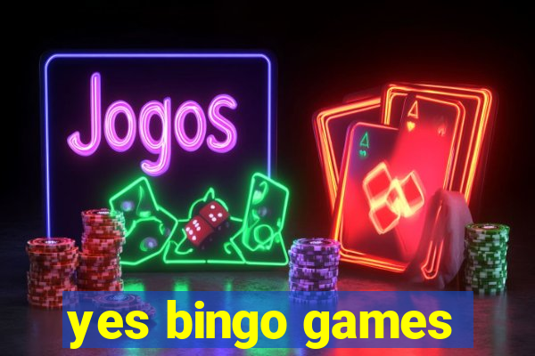 yes bingo games