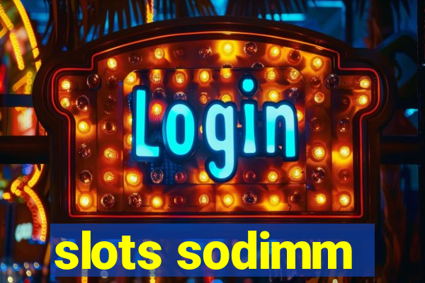 slots sodimm