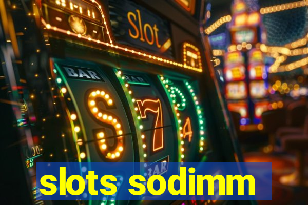 slots sodimm