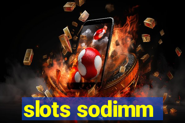 slots sodimm