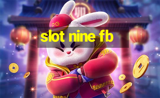 slot nine fb